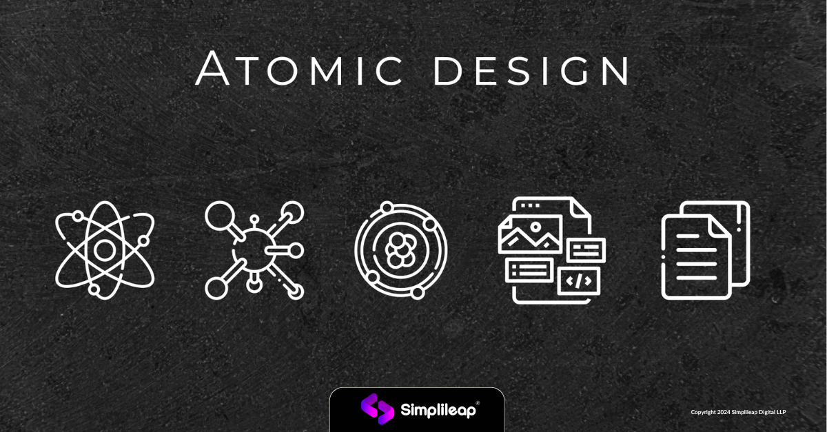 From Atoms to Pages: Building Robust Design Systems with Atomic Design ...